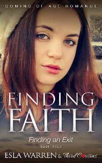 Cover Finding Faith - Finding an Exit (Book 3) Coming Of Age Romance