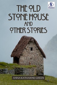 Cover THE OLD STONE HOUSE AND OTHER STORIES