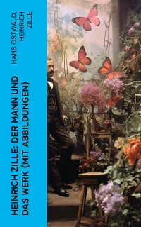 Cover Heinrich Zille: Der Mann und das Werk (Mit Abbildungen)