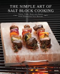 Cover Simple Art of Salt Block Cooking