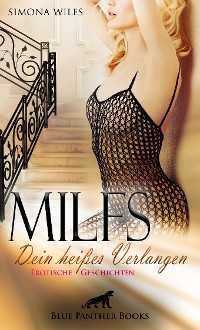 Cover MILFS - Dein heißes Verlangen | Erotische Geschichten