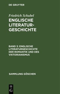 Cover Englische Literaturgeschichte der Romantik und des Viktorianismus