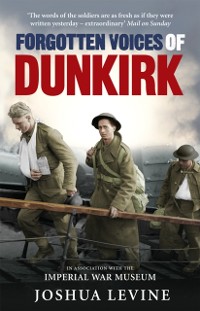 Cover Forgotten Voices of Dunkirk