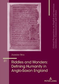 Cover Riddles and Wonders: Defining Humanity in Anglo-Saxon England
