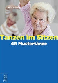 Cover Tanzen im Sitzen – 46 Mustertänze