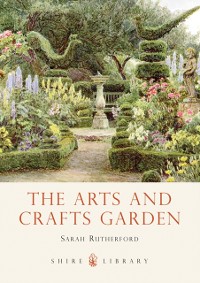 Cover The Arts and Crafts Garden
