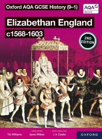 Cover Oxford AQA GCSE History (9-1): Elizabethan England c1568-1603 eBook Second Edition