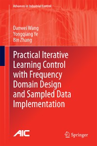 Cover Practical Iterative Learning Control with Frequency Domain Design and Sampled Data Implementation