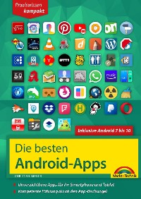 Cover Die besten Android Apps: Für dein Smartphone und Tablet - aktuell zu Android 7, 8, 9 und 10