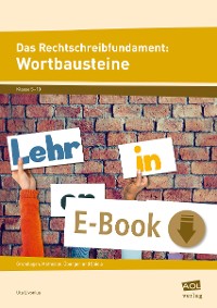 Cover Das Rechtschreibfundament: Wortbausteine
