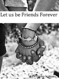 Cover Let us be Friends Forever