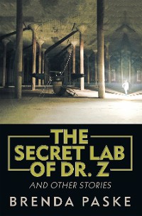 Cover The Secret Lab of Dr. Z