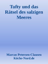 Cover Tufty und das Rätsel des salzigen Meeres