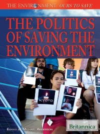 Cover Politics of Saving the Environment