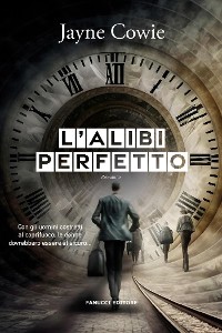 Cover L'alibi perfetto