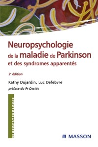 Cover Neuropsychologie de la maladie de Parkinson et des syndromes apparentés