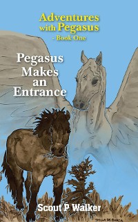 Cover Pegasus Makes an Entrance