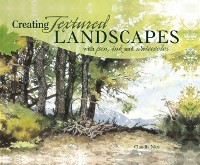 Cover Creating Textured Landscapes with Pen, Ink and Watercolor