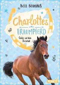 Cover Charlottes Traumpferd 2: Gefahr auf dem Reiterhof