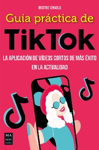 Cover Guía práctica de TikTok