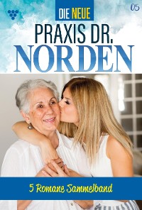 Cover Die neue Praxis Dr. Norden – Sammelband 5 – Arztserie