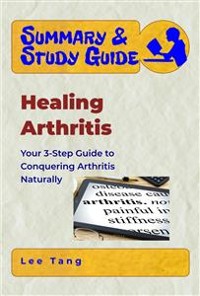 Cover Summary & Study Guide - Healing Arthritis