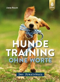 Cover Hundetraining ohne Worte - das Praxisbuch
