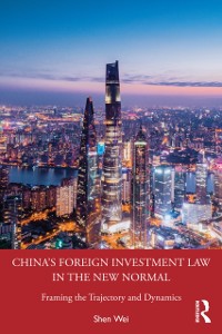 Cover China's Foreign Investment Law in the New Normal