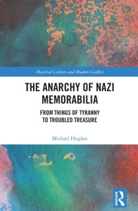 Cover Anarchy of Nazi Memorabilia