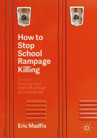 Cover How to Stop School Rampage Killing