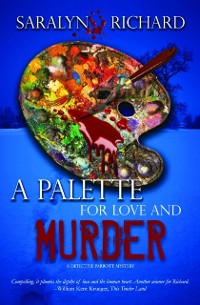 Cover A Palette for Love and Murder : A Detective Parrott Mystery
