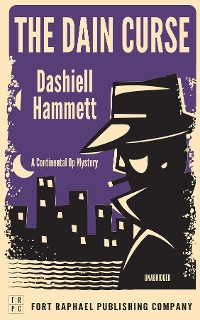 Cover Dashiell Hammett's The Dain Curse - A Continental Op Mystery - Unabridged
