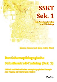 Cover Das Schemapädagogische Selbstkontroll-Training (Sek. 1). Didaktik und Methodik eines neuropädagogischen Konzepts zum Umgang mit schwierigen Schülern