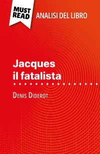 Cover Jacques il fatalista di Denis Diderot (Analisi del libro)