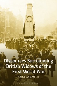Cover Discourses Surrounding British Widows of the First World War