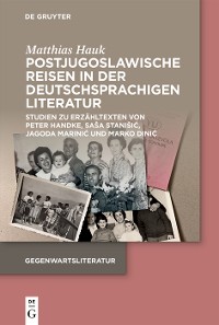 Cover Postjugoslawische Reisen in der deutschsprachigen Literatur