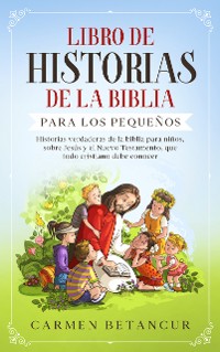 Cover Libro De Historias De La Biblia Para Los Pequeños