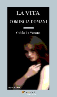 Cover La vita comincia domani. Romanzo