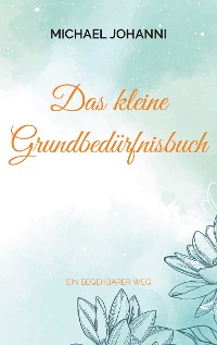 Cover Das kleine Grundbedürfnisbuch