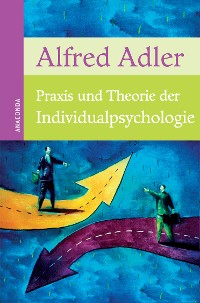 Cover Praxis und Theorie der Individualpsychologie