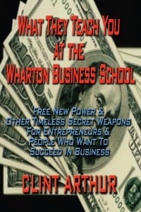 Cover What They Teach You At The Wharton Business School
