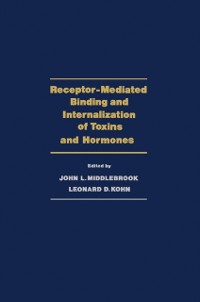 Cover Receptor-Mediated Binding and Internalization of Toxins and Hormones