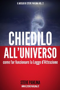 Cover Chiedilo all'Universo - Far funzionare la Legge d'Attrazione