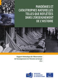 Cover Pandémies et catastrophes naturelles telles que reflétées dans l'enseignement de l'Histoire