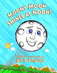 Cover Moony Moon Shines at Noon!