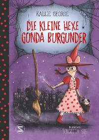 Cover Die kleine Hexe Gunda Burgunder
