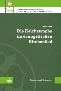 Cover Die Kelchstrophe im evangelischen Kirchenlied