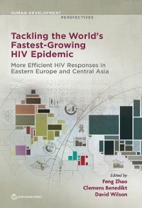 Cover Tackling the World's Fastest-Growing HIV Epidemic