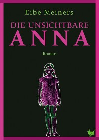 Cover Die unsichtbare Anna