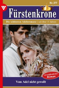 Cover Fürstenkrone 277 – Adelsroman
